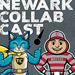 Text Newark Collab Cast with images of COTC's mascot, TC the cat, and Ohio State Newark's mascot, Brutus Buckeye.